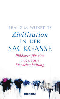 Zivilisation in der Sackgasse