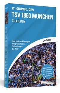 111 Gründe, den TSV 1860 München zu lieben