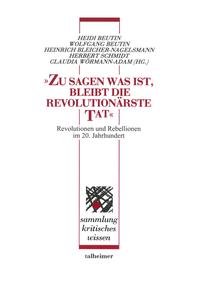 „Zu sagen was ist, bleibt die revolutionärste Tat“