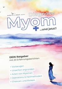 Diagnose Myom ... und jetzt?