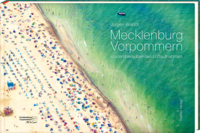 Mecklenburg-Vorpommern in atemberaubenden Luftaufnahmen