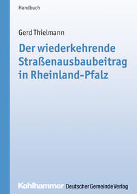 Der wiederkehrende Straßenausbaubeitrag in Rheinland-Pfalz