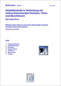 ift-Richtlinie EI-01/1 - Holztafelwände in Verbindung mit einbruchhemmenden Fenstern, Türen und Abschlüssen. Eignungsprüfung