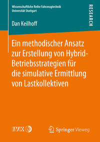 Ein methodischer Ansatz zur Erstellung von Hybrid-Betriebsstrategien für die simulative Ermittlung von Lastkollektiven