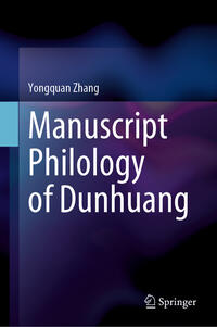 Manuscript Philology of Dunhuang