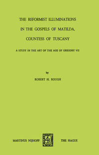 The Reformist of Illuminations in the Gospels of Matilda, Countess of Tuscany