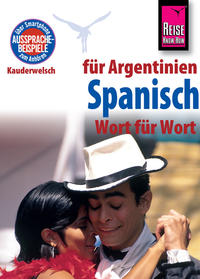 Reise Know-How Sprachführer Spanisch für Argentinien - Wort für Wort