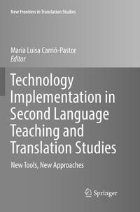 Technology Implementation in Second Language Teaching and Translation Studies