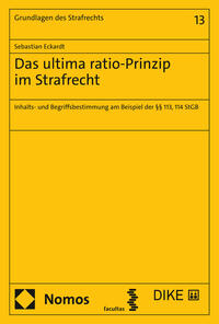 Das ultima ratio-Prinzip im Strafrecht