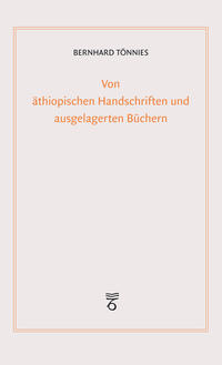 Von äthiopischen Handschriften und ausgelagerten Büchern