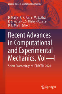 Recent Advances in Computational and Experimental Mechanics, Vol—I