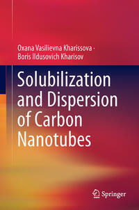 Solubilization and Dispersion of Carbon Nanotubes