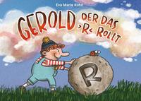 Gerold, der das >R< rollt