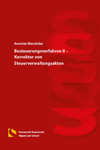 Besteuerungsverfahren II – Korrektur von Steuerverwaltungsakten