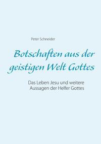 Botschaften aus der geistigen Welt Gottes