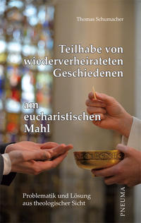 Teilhabe von wiederverheirateten Geschiedenen am eucharistischen Mahl