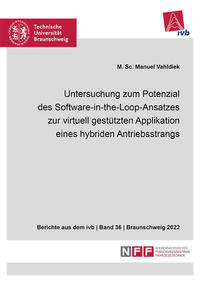 Untersuchung zum Potenzial des Software-in-the-Loop-Ansatzes zur virtuell gestützten Applikation eines hybriden Antriebsstrangs