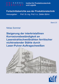 Steigerung der interkristallinen Korrosionsbeständigkeit an Laserstrahlschweißnähten ferritischer nichtrostender Stähle durch Laser-Pulver-Auftragschweißen