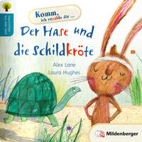 Geschichten aus aller Welt: Der Hase und die Schildkröte