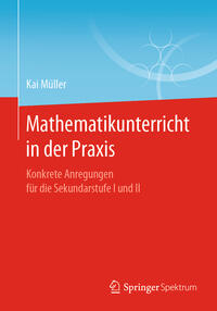 Mathematikunterricht in der Praxis