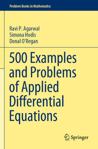 500 Examples and Problems of Applied Differential Equations