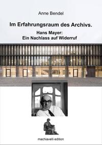 Im Erfahrungsraum des Archivs.