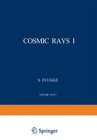 Cosmic Rays I / Kosmische Strahlung I