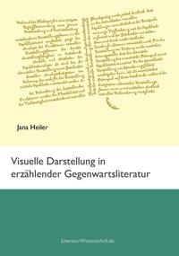 Visuelle Darstellung in erzählender Gegenwartsliteratur