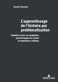 L'apprentissage de l'histoire par problématisation