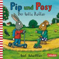 Pip und Posy: Der tolle Roller