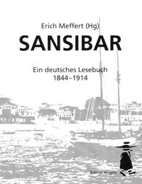 Sansibar- Ein deutsches Lesebuch 1844 bis 1914