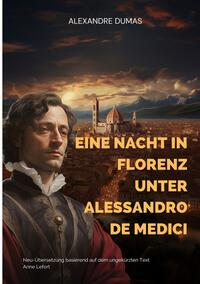 Eine Nacht in Florenz unter Alessandro de Medici