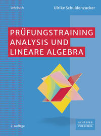 Prüfungstraining Analysis und Lineare Algebra