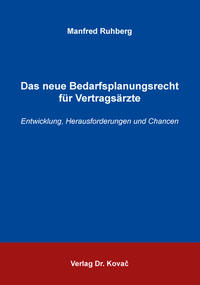 Das neue Bedarfsplanungsrecht für Vertragsärzte