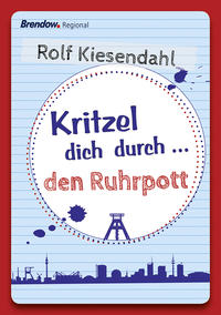 Kritzel dich durch ... den Ruhrpott