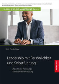 Leadership mit Persönlichkeit und Selbstführung