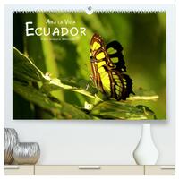 Ama la Vida Ecuador (hochwertiger Premium Wandkalender 2025 DIN A2 quer), Kunstdruck in Hochglanz