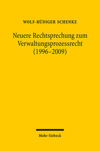 Neuere Rechtsprechung zum Verwaltungsprozessrecht (1996-2009)