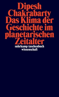 Das Klima der Geschichte im planetarischen Zeitalter