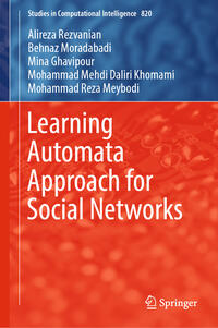 Learning Automata Approach for Social Networks