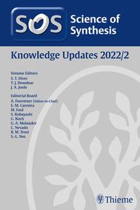 Science of Synthesis: Knowledge Updates 2022/2