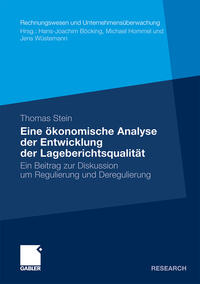 Eine ökonomische Analyse der Entwicklung der Lageberichtsqualität