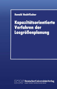 Kapazitätsorientierte Verfahren der Losgrößenplanung