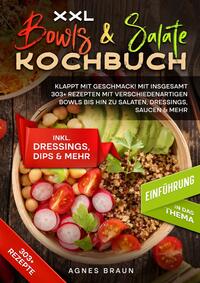 XXL Bowls &amp; Salate Kochbuch