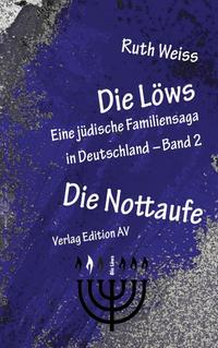 Die Löws: Die Nottaufe