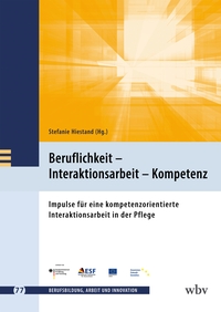 Beruflichkeit – Interaktionsarbeit – Kompetenz