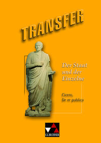 Transfer. Die Lateinlektüre / Der Staat und der Einzelne