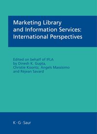 Marketing Library and Information Services: International Perspectives