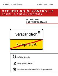 Steuerung und Kontrolle schnell & einfach verstehen - Industriekauffrau / Industriekaufmann