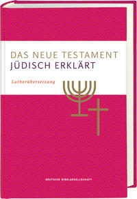 Das Neue Testament – jüdisch erklärt. Lutherübersetzung mit Kommentaren. Infos & Essays zum jüdischen Glauben und zur jüdischen Geschichte. Grundlagenwerk zum Verständnis von Judentum und Christentum.